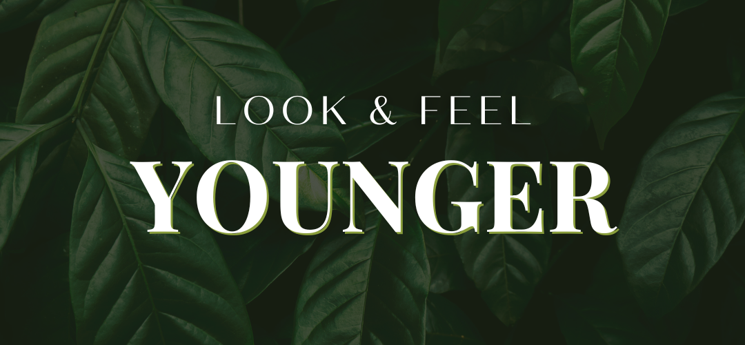 Look and feel younger with youthful skin banner